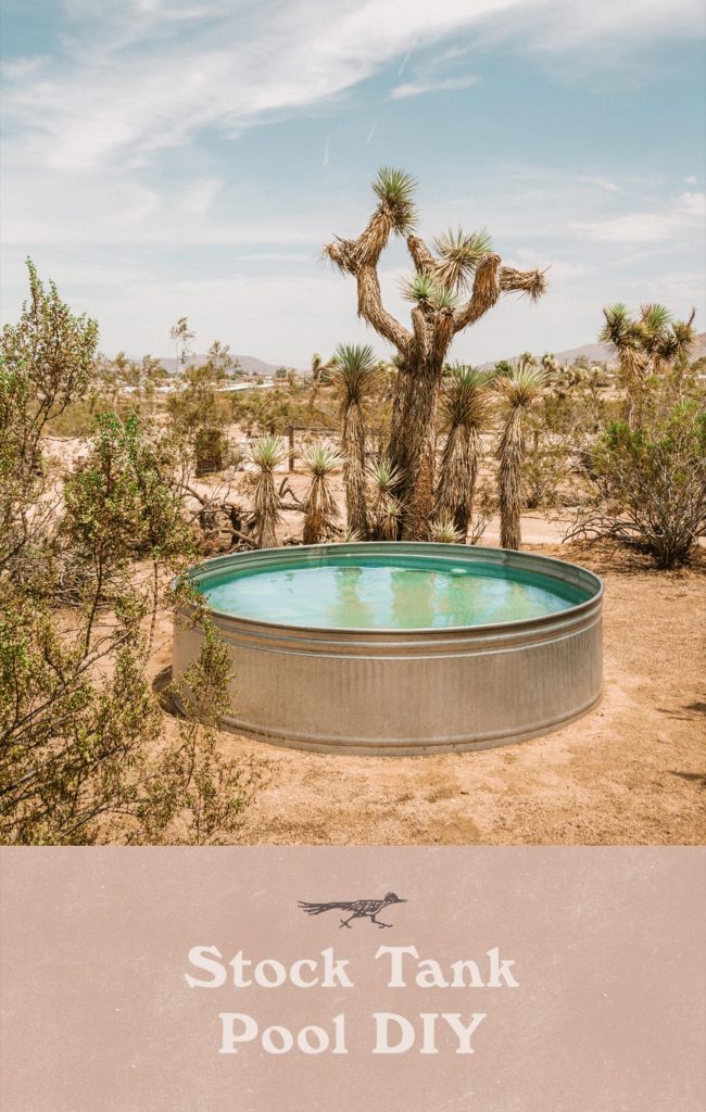 Stock Tank Pool DIY Tutorial The Joshua Tree House